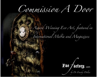 Fairy Door Commission -Faerie Dream Door Sculpture by Fae Factory Artist Dr Franky Dolan (Original Art Tiny Installation Dollhouse handmade)