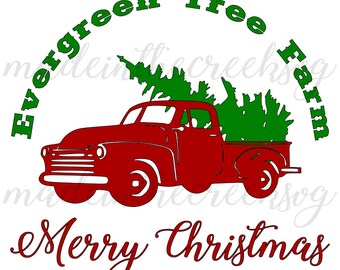 Evergreen Tree Farm, Classic Pickup Truck, Tree, Merry Christmas, Vintage, SVG File, Digital Print, PNG, DXF, Cut File, Silhouette, Cricut