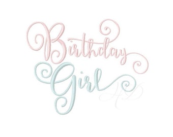 Birthday Girl Embroidery Design Embroidery Machine Font Instant Download BX 4x4 5x7 6x10