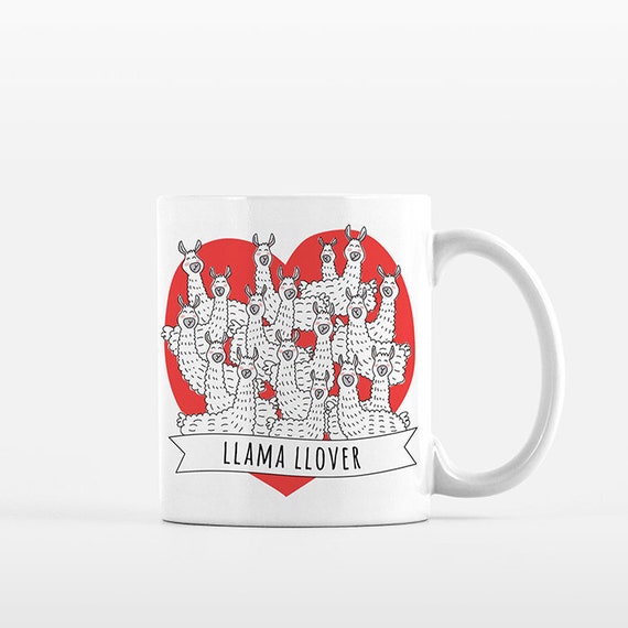 Llama Mug LLama Gift for Girl Women Men Llama Lover Gift Llama Coffee Mug Llama Llover Cup Cute Mug Funny Mug Unique Coffee Mug Gift for Her