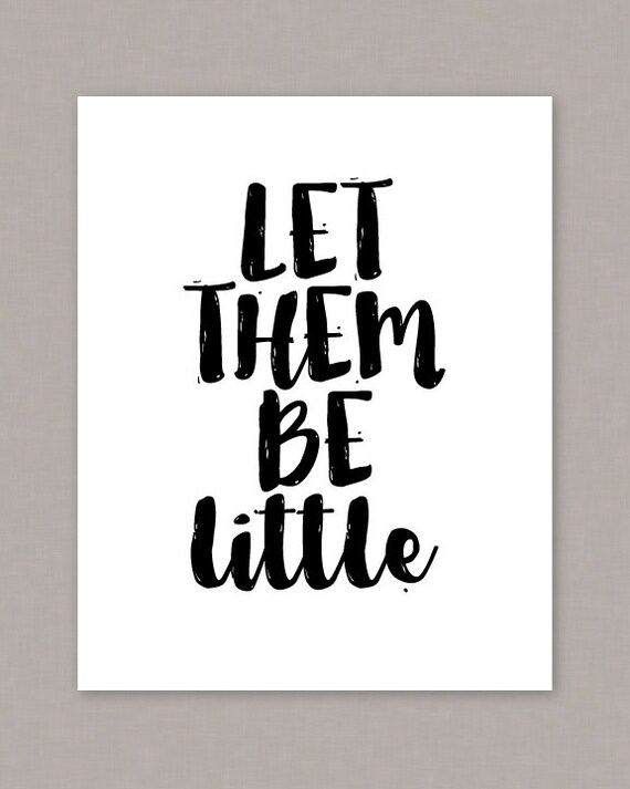 PRINTABLE 8x10 poster Let Them Be Little PDF