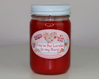 You're the Lorelai to my Rory | 12oz Gilmore Girls Inspired Candle | Strawberry Pop Tart Scented | Mother's Day Gift