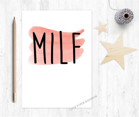 milf card, funny mother's day card, funny valentines card, funny anniversary card, girlfriend card, wife card, rude card