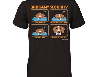 Brittany shirt | Brittany Security | A funny gift for Brittany owners lovers