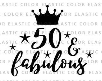 50 and fabulous svg | Etsy