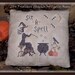 Sit A Spell Halloween Pillow Tuck