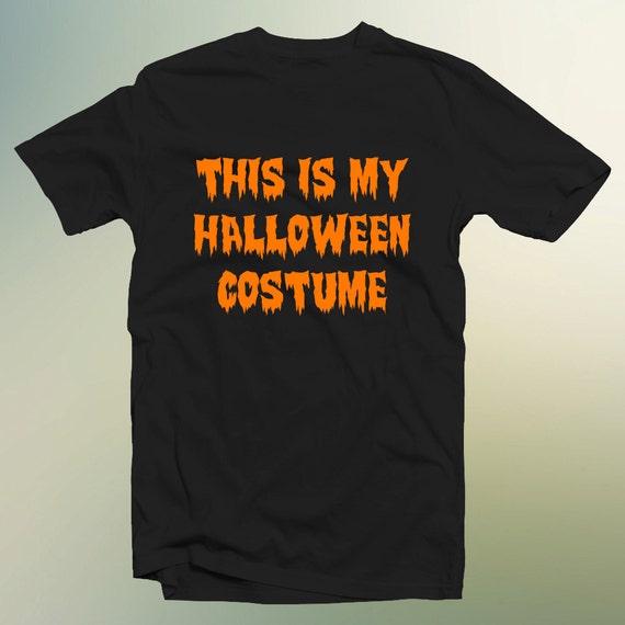 Halloween "This is My Halloween Costume" T-Shirt Youth and Adults Sizes Available