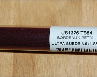 ULTRA SUEDE, 8.5 X 4.25 inches, Bordeaux, US1376-TB84, sold as 1 sheet in a tube.