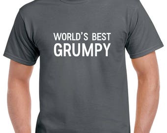World's Best Grumpy Shirt- Grumpy Tshirt- Grumpy Gift- Grandpa Shirt- Grandpa Gift- Christmas Gift for Grumpy