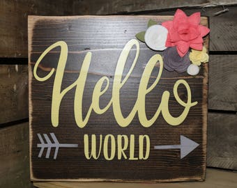 Hello World Wooden Sign