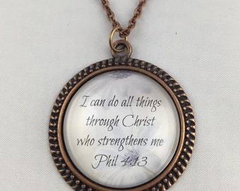 I can do all things through Christ who strengthens me - Phil 4:13 - Necklace or Key Chain - Vintage Round - 5 Finishes Available