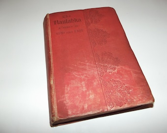 The Naulahka: A Story of West and East by Rudyard Kipling, 1892, 1st Edition, Antique Victorian Hardback Book