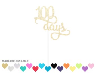 100 Days Cake Topper - any color glitter - baby's 100 days - happy 100 days celebration