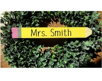 Custom pencil sign, teacher appreciation gift, teacher sign, teacher gift, classroom sign, back to school, end of year gift