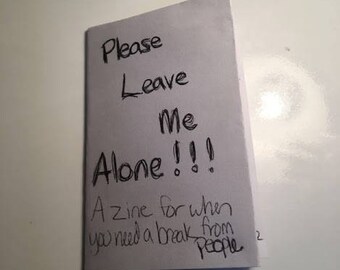 Please Leave Me Alone Zine