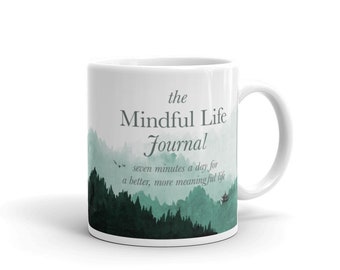 The Mindful Life Journal Mug