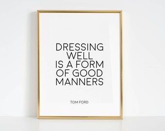 Fashion Wall Art Fashion Art Fashon Decor TOM FORD QUOTES Tom Ford Wall Decor Printable Art Inspirational Print Dressing Well Quotes Art