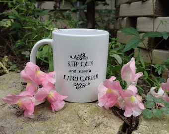 New! Keep Calm and Make a Fairy Garden Coffee Cup Mug! Miniature Fairy Garden Coffee Cup Mug