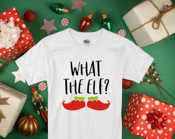 What The Elf Kids Christmas Shirt-Boys Christmas Shirt-Girls Christmas Shirt-Holiday Shirt-Funny Kid Shirt-Elf Shirt
