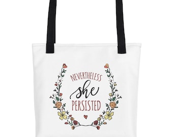 Nevertheless, She Persisted - Tote Bag