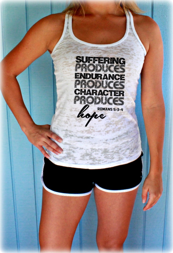 Womens Burnout Workout Tank Top. Suffering Produces Hope Bible