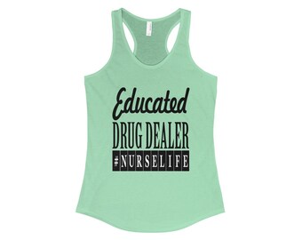 Educated Drug Dealer WomenS Racerback Tank