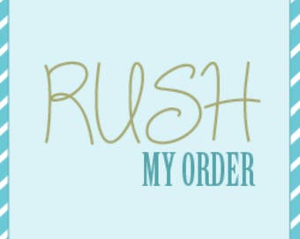Rush my order
