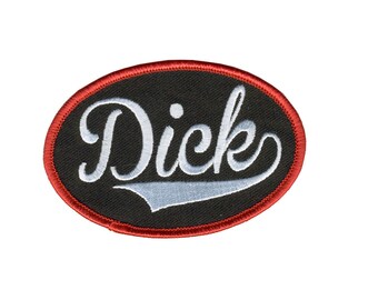 Dick, High Thread Embroidered Iron-on / Saw-on Rayon PATCH - 4" X 2", Exceptional Quality