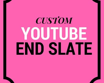 CUSTOM Youtube End Slate Channel Art Branding