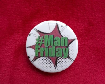 Kapow #ManFriday Badge