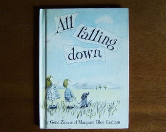 All Falling Down by Gene Zion - Pictures by Margaret Bloy Graham - Children's Book