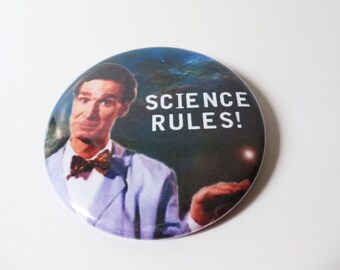 Bill Nye the Science Guy "Science Rules!" Pinback Button OR Magnet -- 2.25 inch