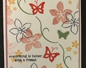 Everything Is Better With A friend Greeting Card