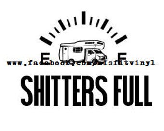 Shitters Full SVG, Funny SVG, svg files for cricut, happy camper svg, christmas tree svg, camping svg, griswold christmas svg, funny svg for