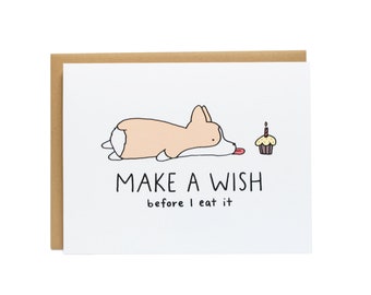 Make A Wish, Before I Eat It Dog Birthday Card, Corgi Birthday Card, Funny Birthday Card, Happy Birthday Best Friend, Cute Birthday Card