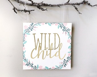 Wild Child - Flowers - Hand Lettering Print
