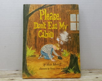 Please Don't Eat My Cabin, 1971, Jean Merrill, Frances Gruse Scott, vintage kids book