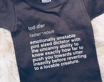 TODDLER Definition Shirt // Funny Toddler Tee // Definition of Toddler Tshirt