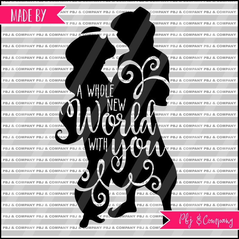 Download Jasmine svg, A Whole New World svg, Quote DIY Cutting File - SVG, Png, dxf, pdf Files ...