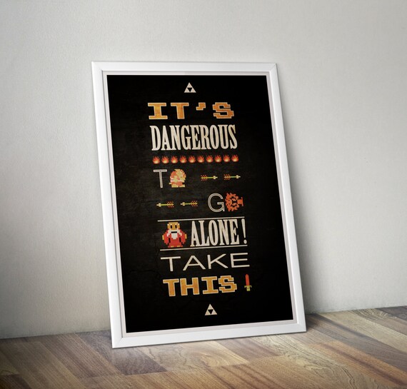 Items similar to POSTER ZELDA NINTENDO - It's Dangerous to go Alone ...