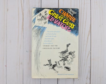 Charlie And The Great Glass Elevator - Roald Dahl - 1972 Chocolate Factory - Charlie Bucket - Willy Wonka - Chocolate - Vintage Book