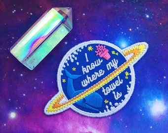 I Know Where My Towel Is Iron On Patch - Hitchhikers Guide To The Galaxy Patch - Douglas Adams Patch - Dont Panic