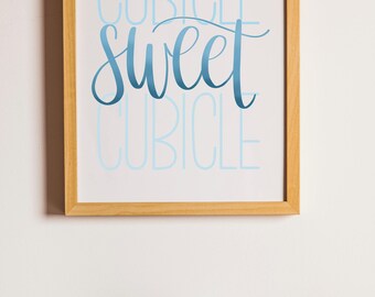 Cubicle Sweet Cubicle | Blue | Instant Digital Download | Calligraphy Printable