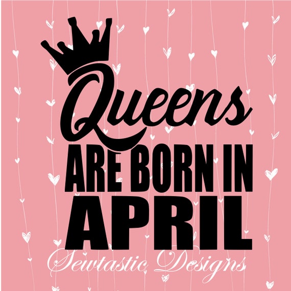 Free Free April Queen Svg 90 SVG PNG EPS DXF File