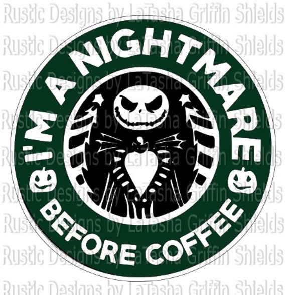 Free Free 236 Im A Nightmare Before Coffee Svg SVG PNG EPS DXF File