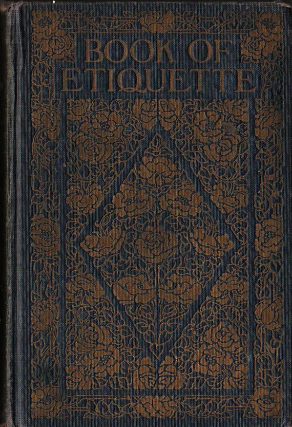 Book of Etiquette Volume I + Lilian Eichler + 1921 + Vintage Book