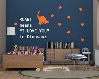 Dinosaur Vinyl Decal Wall Art - Roar means I love you with footprints - Dinosaur Wall Decal - Roar means I love you -