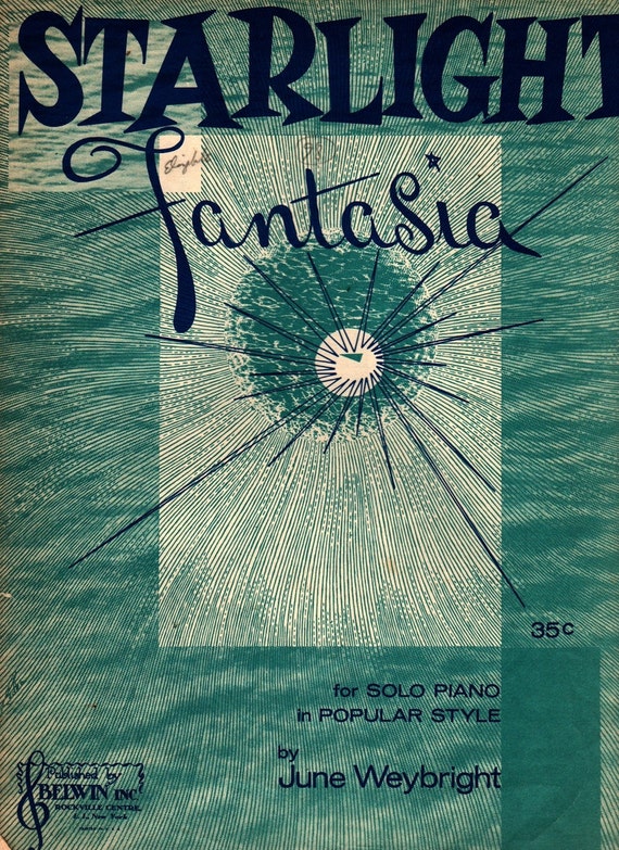 Starlight Fantasia for Solo Piano + June Weybright + 1945 + Vintage Sheet Music