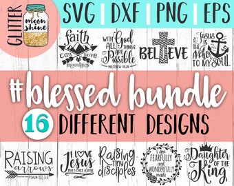 Hashtag Blessed Bundle svg eps dxf png Files for Cutting Machines Cameo Cricut, Mama Bear, Southern Girl, Christian Quote, Bible Scripture