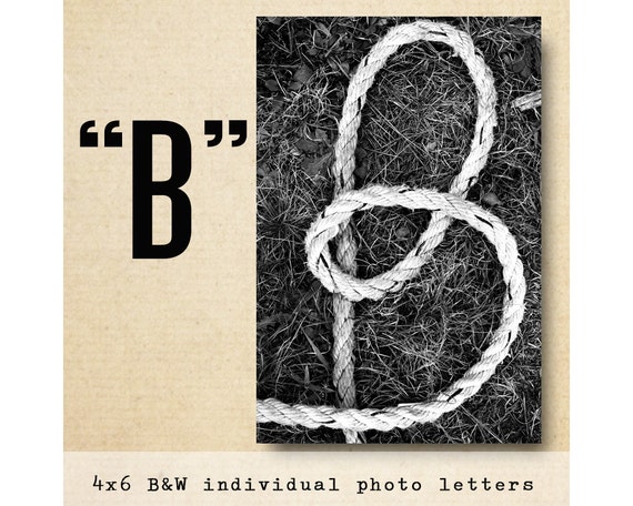 Letter B Alphabet Photography Black And White 4x6 Photo Letter